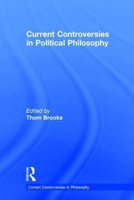 Current Controversies in Political Philosophy - cover
