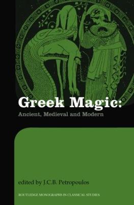 Greek Magic: Ancient, Medieval and Modern - cover