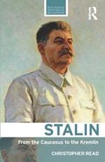 Stalin: From the Caucasus to the Kremlin