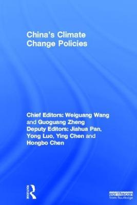 China's Climate Change Policies - Wang Weiguang,Guoguang Zheng,Jiahua Pan - cover
