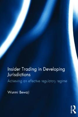 Insider Trading in Developing Jurisdictions: Achieving an effective regulatory regime - Wunmi Bewaji - cover