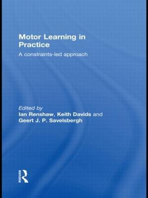 Motor Learning in Practice: A Constraints-Led Approach - cover