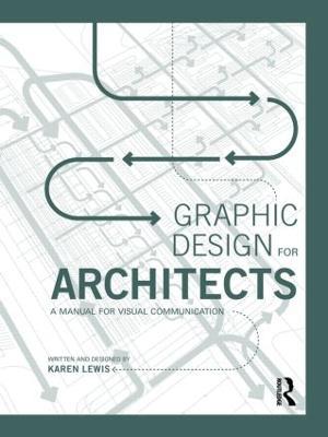 Graphic Design for Architects: A Manual for Visual Communication - Karen Lewis - cover