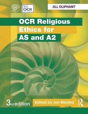 OCR Religious Ethics for AS and A2 - Jill Oliphant - cover