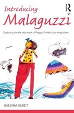 Introducing Malaguzzi: Exploring the life and work of Reggio Emilia's founding father