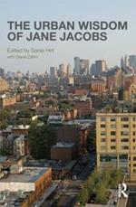 The Urban Wisdom of Jane Jacobs