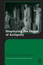Displaying the Ideals of Antiquity: The Petrified Gaze