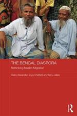 The Bengal Diaspora: Rethinking Muslim migration