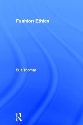 Fashion Ethics - Sue Thomas - cover