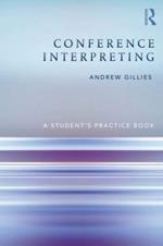 Conference Interpreting: A Student’s Practice Book