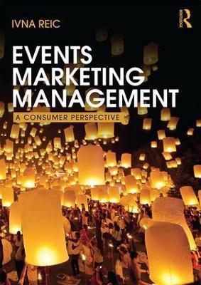 Events Marketing Management: A consumer perspective - Ivna Reic - cover