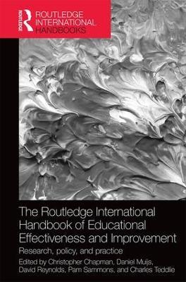 The Routledge International Handbook of Educational Effectiveness and Improvement: Research, policy, and practice - cover