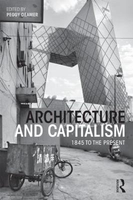 Architecture and Capitalism: 1845 to the Present - cover