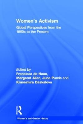 Women's Activism: Global Perspectives from the 1890s to the Present - cover