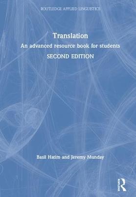 Translation: An advanced resource book for students - Basil Hatim,Jeremy Munday - cover