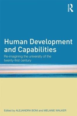 Human Development and Capabilities: Re-imagining the university of the twenty-first century - cover
