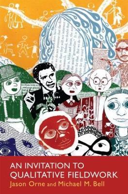 An Invitation to Qualitative Fieldwork: A Multilogical Approach - Jason Orne,Michael Bell - cover