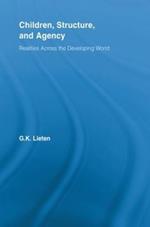 Children, Structure and Agency: Realities Across the Developing World