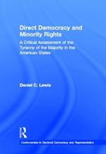Direct Democracy and Minority Rights: A Critical Assessment of the Tyranny of the Majority in the American States