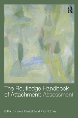 The Routledge Handbook of Attachment: Assessment - cover