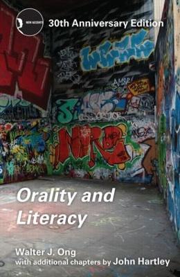 Orality and Literacy: 30th Anniversary Edition - Walter J. Ong - cover