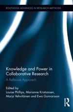 Knowledge and Power in Collaborative Research: A Reflexive Approach