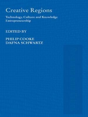 Creative Regions: Technology, Culture and Knowledge Entrepreneurship - cover