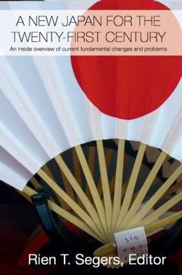 A New Japan for the Twenty-First Century: An Inside Overview of Current Fundamental Changes and Problems - cover