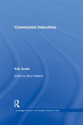 Communist Indochina - R. B. Smith - cover