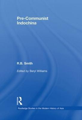Pre-Communist Indochina - R.B. Smith - cover