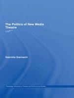 The Politics of New Media Theatre: Life®™