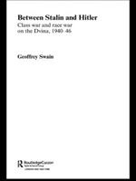 Between Stalin and Hitler: Class War and Race War on the Dvina, 1940-46