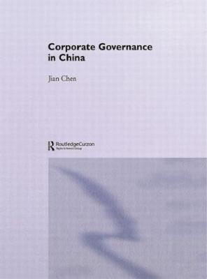 Corporate Governance in China - Jian Chen - cover