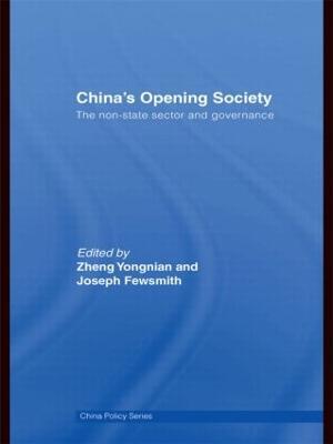 China's Opening Society: The Non-State Sector and Governance - cover