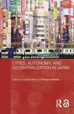 Cities, Autonomy, and Decentralization in Japan - cover