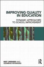 Improving Quality in Education: Dynamic Approaches to School Improvement