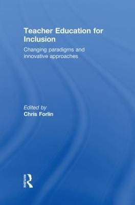 Teacher Education for Inclusion: Changing Paradigms and Innovative Approaches - cover