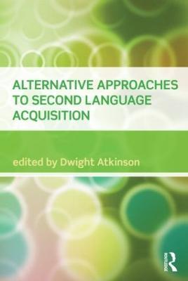 Alternative Approaches to Second Language Acquisition - cover