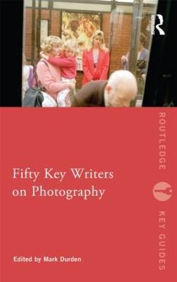 Fifty Key Writers on Photography - cover