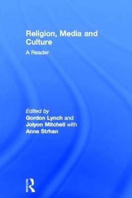 Religion, Media and Culture: A Reader - cover
