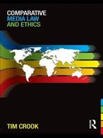 Comparative Media Law and Ethics