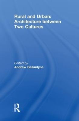 Rural and Urban: Architecture Between Two Cultures - cover