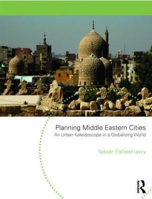 Planning Middle Eastern Cities: An Urban Kaleidoscope - cover