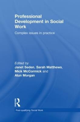 Professional Development in Social Work: Complex Issues in Practice - cover