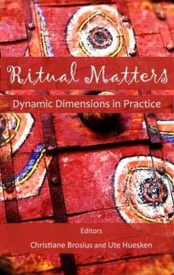 Ritual Matters: Dynamic Dimensions in Practice - cover