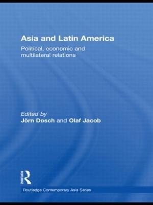 Asia and Latin America: Political, Economic and Multilateral Relations - cover