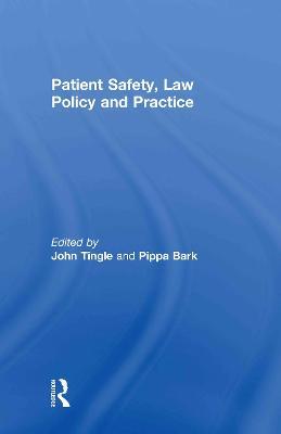 Patient Safety, Law Policy and Practice - cover