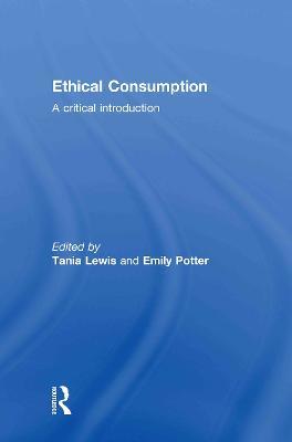 Ethical Consumption: A Critical Introduction - cover