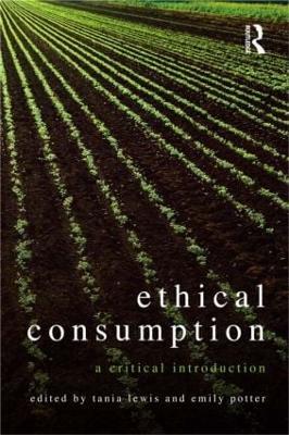 Ethical Consumption: A Critical Introduction - cover