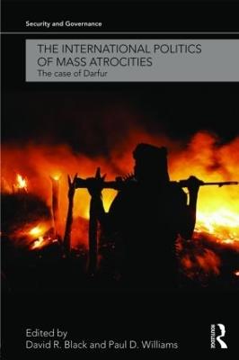 The International Politics of Mass Atrocities: The Case of Darfur - cover